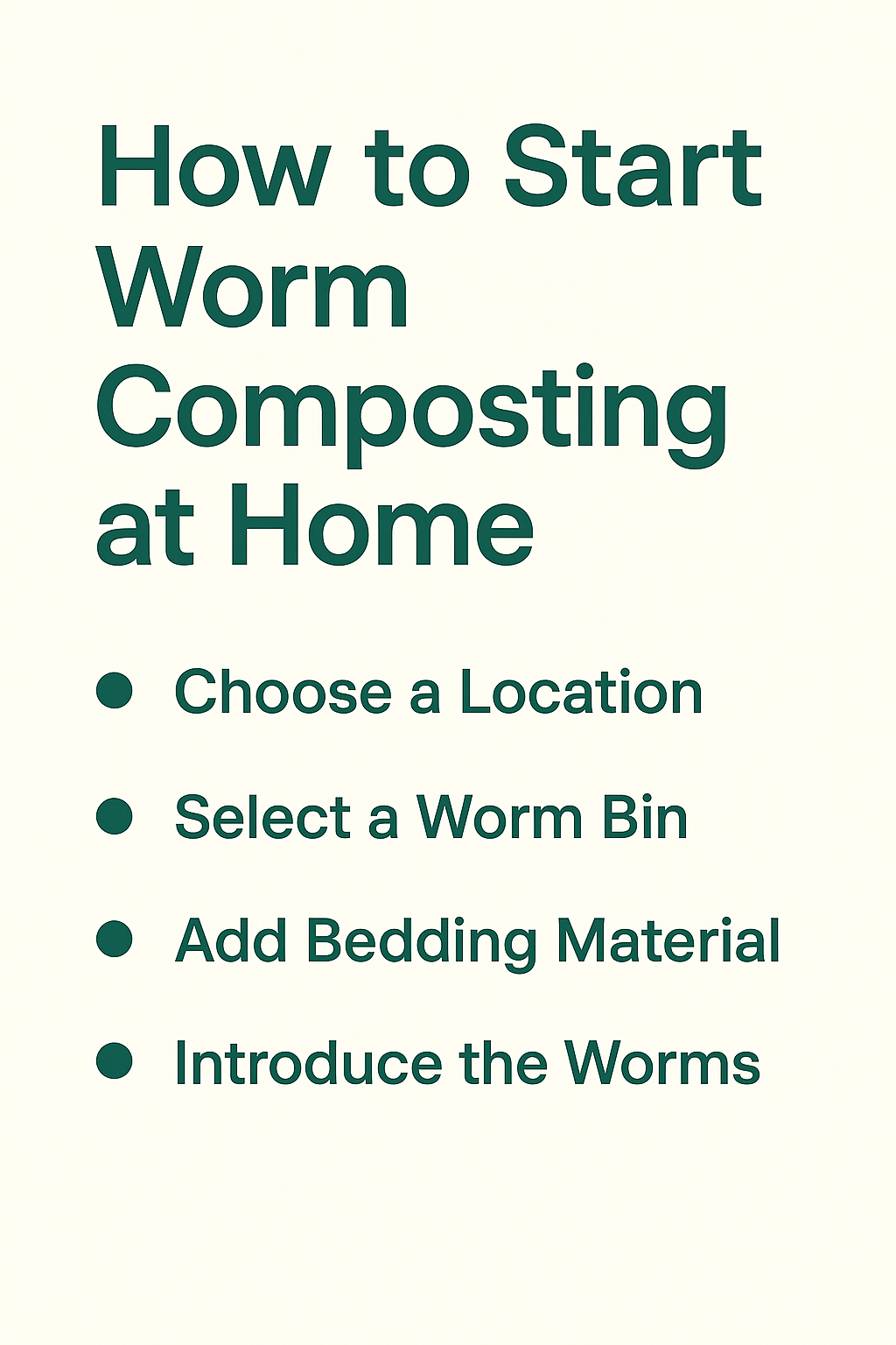 Infographic titled 'How to Start Worm Composting at Home' with four bulleted steps